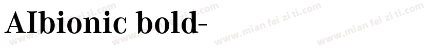 AIbionic bold字体转换